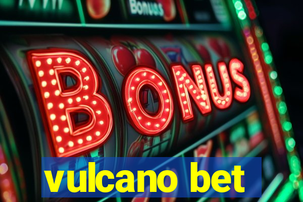 vulcano bet